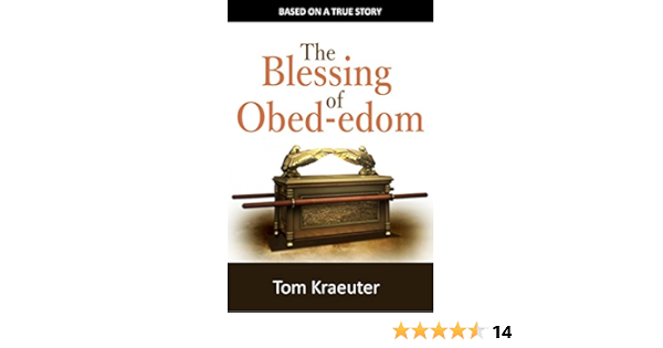 The Blessing Of Obed-Edom - Kindle Edition By Kraeuter, Tom. Religion &  Spirituality Kindle Ebooks @ Amazon.com.