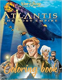 Download Amazon Com Atlantis The Lost Empire Coloring Book Jumbo Coloring Book For Kids Ages 3 7 And Adults Atlantis The Lost Empire Coloring Book Unofficial 9798720863227 Martinelli Cassiopeai Books
