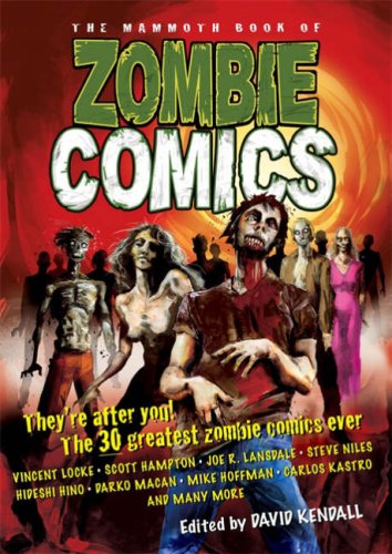 "The Mammoth Book of Zombie Comics" av David Kendall