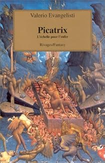Picatrix L Echelle Pour L Enfer Valerio Evangelisti Babelio