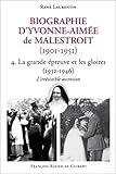 Biographie d'Yvonne-Aimée de Malestroit (1901-1951): 4. La grande épreuve et les gloires (1932-194 by 