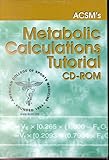 ACSM's Metabolic Calculations Tutorial, Kominsky and Dwyer, Diana, 0683303694