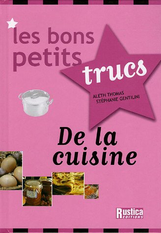 Les  bons petits trucs de la cuisine