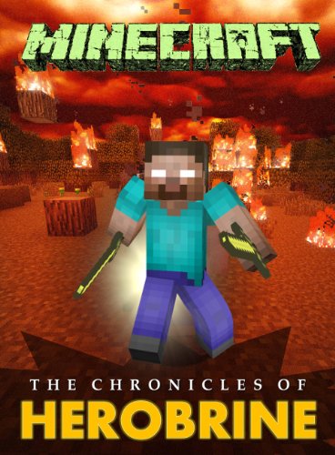 Minecraft: The Chronicles of Herobrine (Minecraft books)