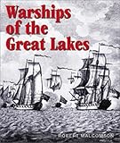 Warships of the Great Lakes, 1754-1834 by Robert Malcomson