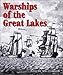 Warships of the Great Lakes, 1754-1834 by Robert Malcomson