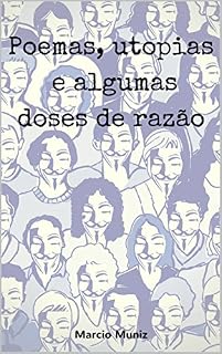 Livro Poemas, utopias e algumas doses de razão