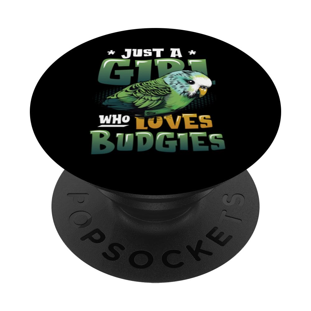 Just A Girl Who Loves Budgies PopSockets Swappable PopGrip