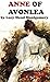 ANNE OF AVONLEA (Annotated) (Anne Shirley Series Book 2)