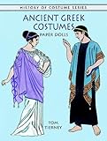 Ancient Greek Costumes Paper Dolls (History of Costume) by