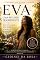 Livro EVA - UMA MULHER DESOBEDIENTE: Que encontrou em Deus Perdão e Redenção