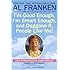 I'm Good Enough, I'm Smart Enough, and Doggone It, People Like Me!: Daily Affirmations By Stuart Smalley