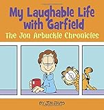 My Laughable Life with Garfield: The Jon Arbuckle Chronicles
