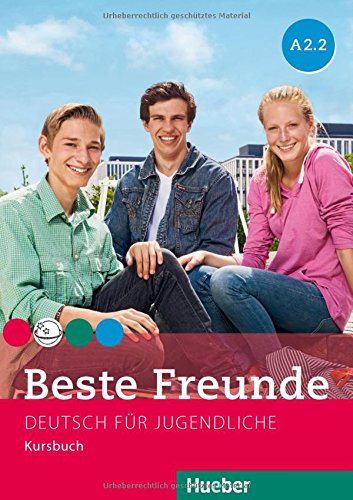 Beste Freunde: Kursbuch A2.2 (German Edition)
