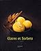 Glaces et sorbets (French Edition) by 