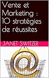 Image de Vente et Marketing : 10 stratégies de réussites (French Edition)
