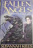 The Fallen Angels by Susannah Kells (1984) Hardcover