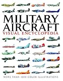 Military Aircraft (Visual Encyclopedia) by Jim Winchester