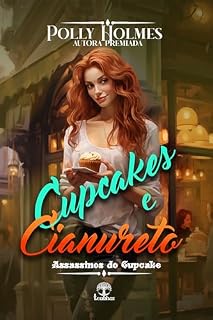 Livro Cupcakes e Cianureto (Assassinos do Cupcake Livro 1)