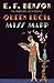 Queen Lucia & Miss Mapp: The Mapp & Lucia Novels (Mapp & Lucia Series)