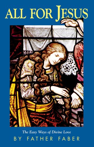 All for Jesus: The Easy Ways of Divine Love by Faber (Paperback)