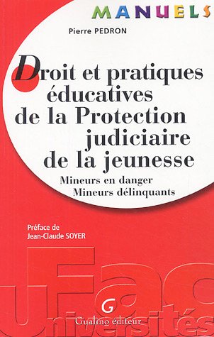 Droit et pratiques éducatives de la Protection judiciaire de la jeunesse
