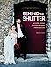 Behind the Shutter: The Digital Wedding Photographer's Guide to Financial Success by 