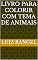 Livro Livro Para Colorir Com Tema de Animais