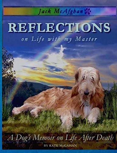 Jack McAfghan: Reflections on Life with my Master (Jack McAfghan series) by Kate McGahan