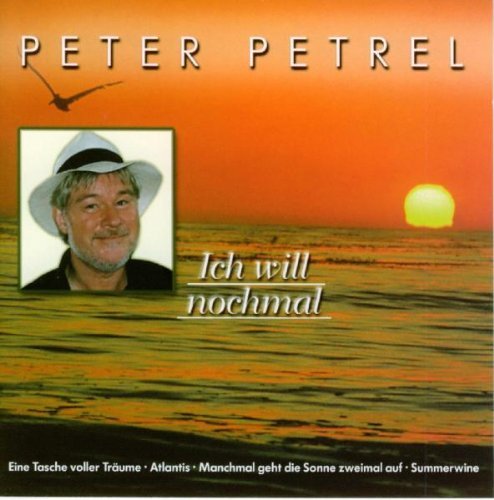 Peter Petrel - Ich Will Nochmal By Peter Petrel (2004-01-19) - Zortam Music