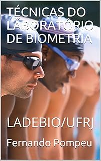 Livro TÉCNICAS DO LABORATÓRIO DE BIOMETRIA: LADEBIO/UFRJ