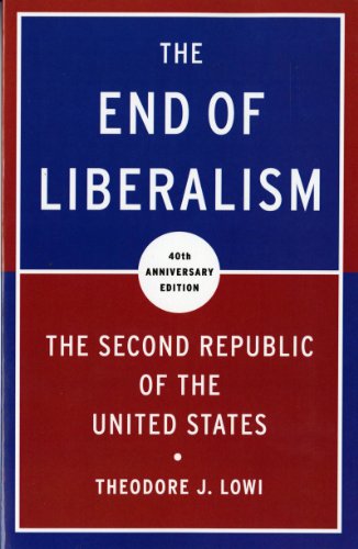 The End of Liberalism: The Second Republic of the United...
