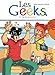 Les Geeks T11 - Keep Calm and Carry Onze ! (Humour) (French Edition) by 