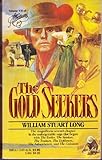 Front cover for the book The Gold Seekers by William Stuart Long
