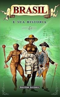 Livro Brasil e sua História - Artes & HQs: A fascinante trajetória do Brasil, em uma graphic novel original e inédita, contada através das maiores obras de arte que ilustraram sua história.