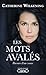Les mots avalés (French Edition) by 