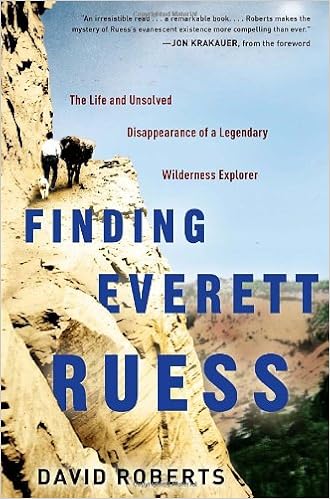 Finding Everett Ruess: The Life and Unsolved Disappearance of a Legendary Wilderness Explorer