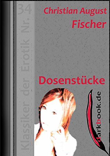 Dosenstücke Klassiker Der Erotik Nr 34 German Edition - 