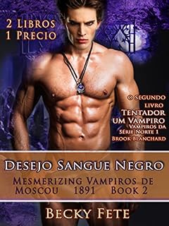 Livro Escuro Desejo Blood - Mesmerizing Vampiros de Moscou 1891 - E - Tentador um Vampiro - Vampiros da Série Norte 1 2 Livros 1 Preço