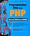 Programmation Web avec PHP. Avec une étude de cas détaillée by