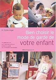 Bien choisir le mode de garde de votre enfant
