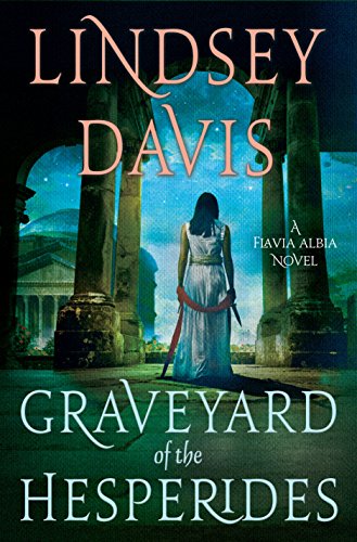 The Graveyard of the Hesperides: A Flavia Albia Novel (Flavia Albia Series Book 4)