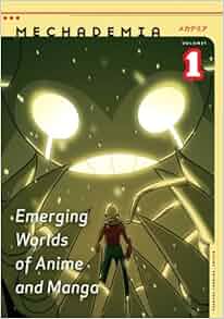 Amazon Com Mechademia 1 Emerging Worlds Of Anime And