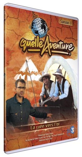 Quelle Aventure ! - Saison 1 - 5 - La Ruée Vers L'or