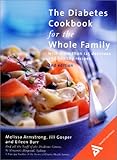 The Diabetes Cookbook for the Whole Family: 2nd Edition by Melissa Armstrong, Jill Gosper