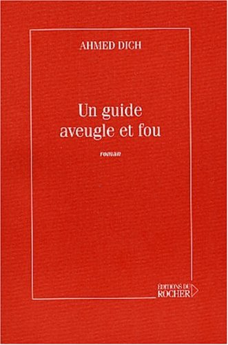 Un  guide aveugle et fou