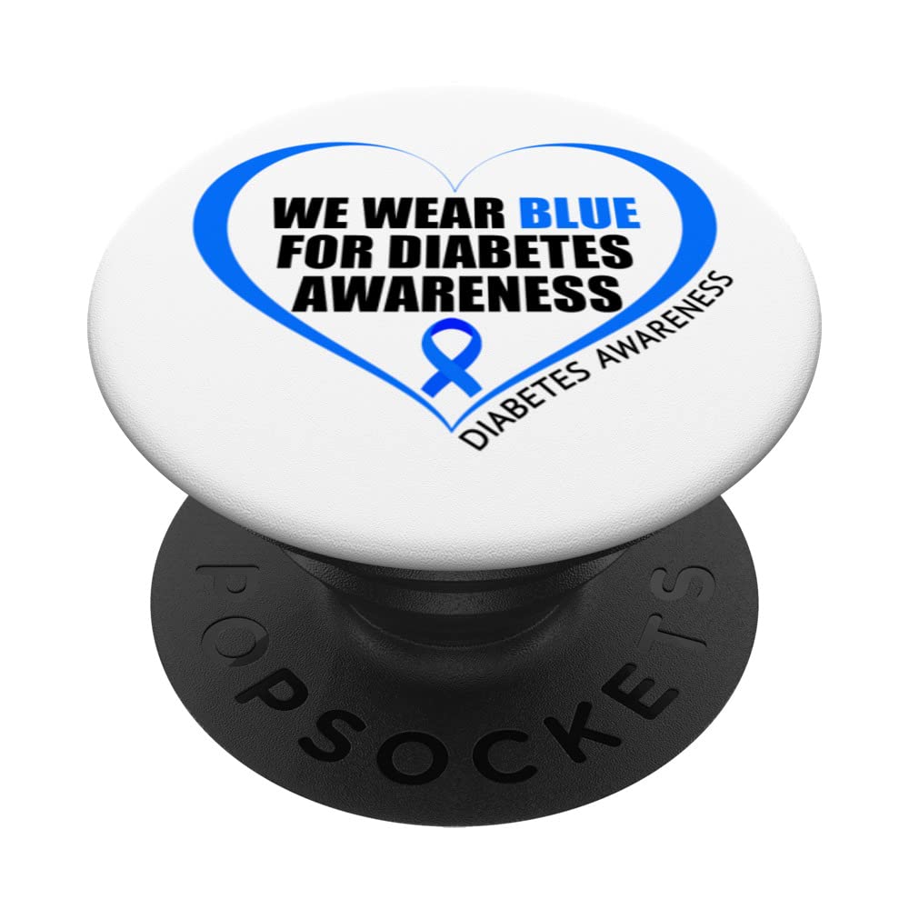 Diabetes Day T1D T2D We Wear Blue For Diabetes Awareness PopSockets Swappable PopGrip