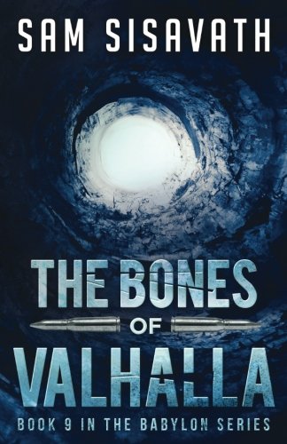 The Bones Of Valhalla (Purge Of Babylon) (Volume 9)