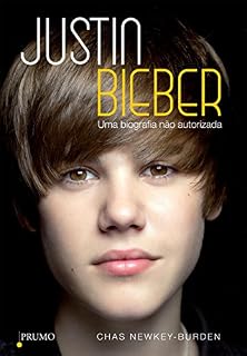 Livro Justin Bieber: Uma biografia não autorizada (Prumo Leia)