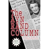 The Ayn Rand Column: Written for the Los Angeles Times